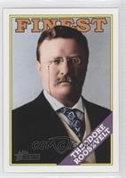 Theodore Roosevelt