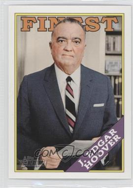 2009 Topps Heritage American Heroes Edition - [Base] #47 - J. Edgar Hoover
