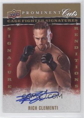 2009 Upper Deck Prominent Cuts - Cage Fighter Signature Renditions #CFSR-RC - Rich Clementi
