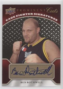 2009 Upper Deck Prominent Cuts - Cage Fighter Signatures #CFS-BR - Ben Rothwell [EX to NM]