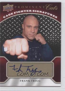 2009 Upper Deck Prominent Cuts - Cage Fighter Signatures #CFS-FT - Frank Trigg