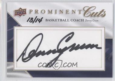 2009 Upper Deck Prominent Cuts - Cut Signatures #PC-DEN - Denny Crum /14