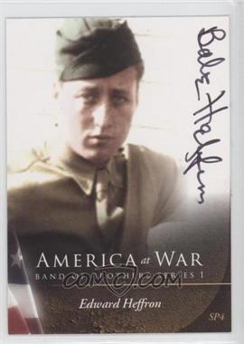 2009 iCardz/Valor Studios America at War: Series 1 - Band of Brothers Special - Autographs #SP4 - Edward Heffron