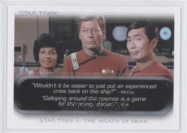 2010 Rittenhouse The "Quotable" Star Trek Movies - [Base] #12 - Star Trek II: The Wrath of Khan - "Wouldn't it be easier to just put..."