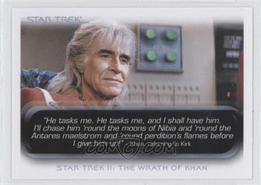 2010 Rittenhouse The "Quotable" Star Trek Movies - [Base] #15 - Star Trek II: The Wrath of Khan - "He tasks me. He taske me, and I..."