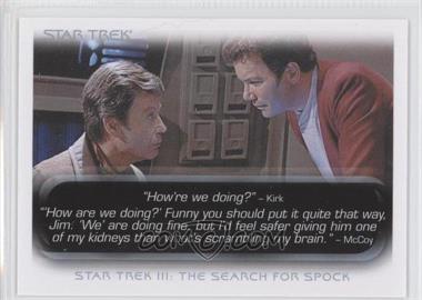 2010 Rittenhouse The "Quotable" Star Trek Movies - [Base] #24 - Star Trek III: The Search for Spock - "How're we doing?"