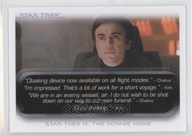 2010 Rittenhouse The "Quotable" Star Trek Movies - [Base] #29 - Star Trek IV: The Voyage Home - "Cloaking device now available on all flight modes."