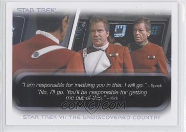 2010 Rittenhouse The "Quotable" Star Trek Movies - [Base] #51 - Star Trek VI: The Undiscovered Country - "I am responsible for involving you..."