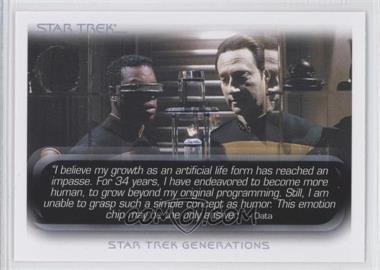 2010 Rittenhouse The "Quotable" Star Trek Movies - [Base] #58 - Star Trek Generations - "I believe my growth as an artificial..."