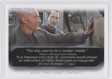 2010 Rittenhouse The "Quotable" Star Trek Movies - [Base] #67 - Star Trek: First Contact - "This ship used to be a nuclear..."