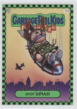 2010 Topps Garbage Pail Kids Flashback - [Base] - Green #32b - Dyin' Dinah