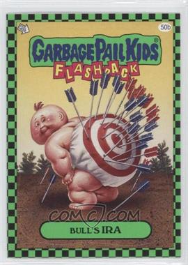 2010 Topps Garbage Pail Kids Flashback - [Base] - Green #50b - Bull's Ira