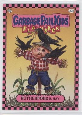 2010 Topps Garbage Pail Kids Flashback - [Base] - Pink #27b - Rutherford B. Hay