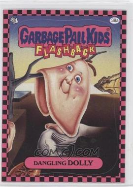 2010 Topps Garbage Pail Kids Flashback - [Base] - Pink #38a - Dangling Dolly