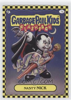 2010 Topps Garbage Pail Kids Flashback - [Base] #1a - Nasty Nick