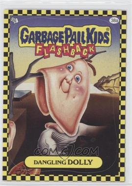 2010 Topps Garbage Pail Kids Flashback - [Base] #38a - Dangling Dolly