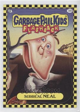 2010 Topps Garbage Pail Kids Flashback - [Base] #38b - Surreal Neal