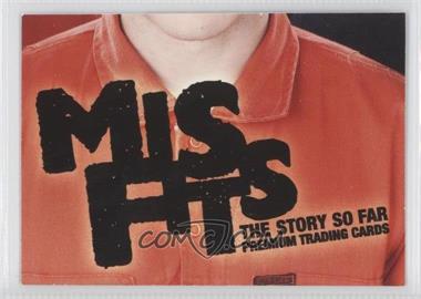 2011-12 PopCultCo Misfits: The Story So Far - Series 2 Episode 1 #6 - s.02e.01