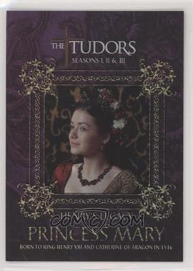 2011 Breygent The Tudors: Seasons I, II & III - Henry's Legacy #HL-2 - Princess Mary