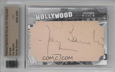 2011 Famous Fabrics Ink Hooray For Hollywood - Cut Signatures #_FABA - Fay Bainter /1