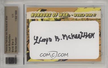 2011 Famous Fabrics Ink Horrors of War - Cut Signatures #1192 - WWII - Lloyd McKeethen /1 [Cut Signature]