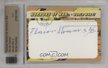 2011 Famous Fabrics Ink Horrors of War - Cut Signatures #750 - WWII - Florian Stamm /1 [Cut Signature]