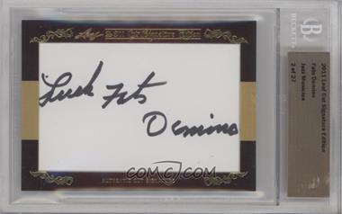 2011 Leaf Cut Signature Edition - Authentic Cut Signatures #_FADO - Fats Domino /27 [Cut Signature]