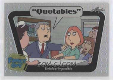 2011 Leaf Family Guy Seasons 3-5 - Quotables - Prismatic #Q06 - Emission Impossible /70