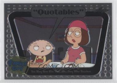 2011 Leaf Family Guy Seasons 3-5 - Quotables #Q17 - You May Kiss The...Uh... Guy Who Receives