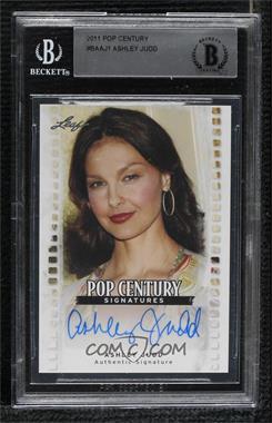 2011 Leaf Pop Century - [Base] #BA-AJ1 - Ashley Judd [BGS Encased]