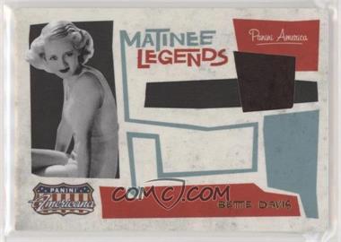 2011 Panini Americana - Matinee Legends - Materials #5 - Bette Davis /499