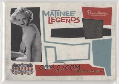 2011 Panini Americana - Matinee Legends - Materials #5 - Bette Davis /499