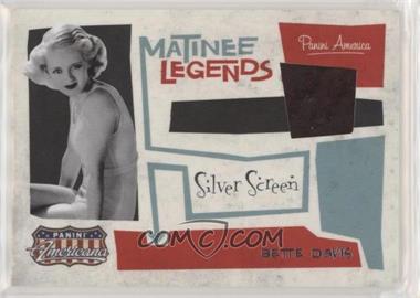 2011 Panini Americana - Matinee Legends - Silver Screen Materials #5 - Bette Davis /99