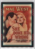Mae West (She Done Him Wrong) #/499