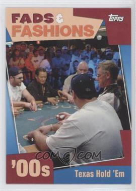 2011 Topps American Pie - Fads & Fashion #FF-22 - Texas Hold 'em