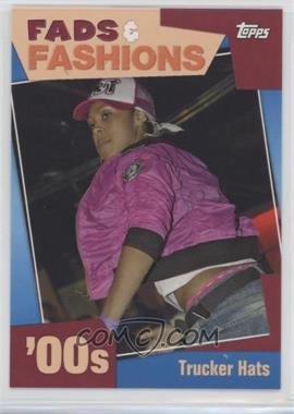 2011 Topps American Pie - Fads & Fashion #FF-4 - Trucker Hats