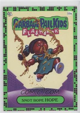 2011 Topps Garbage Pail Kids Flashback Series 2 - [Base] - Gross Green #59a - Snot Rope Hope