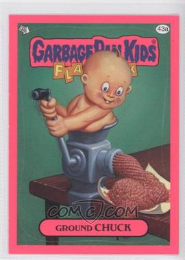 2011 Topps Garbage Pail Kids Flashback Series 3 - [Base] - Pink #43a - Ground Chuck