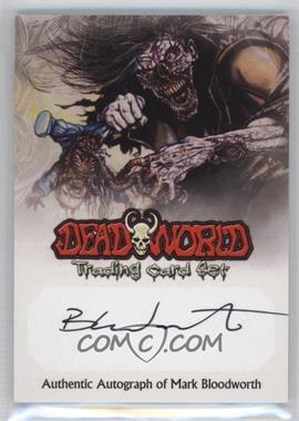 2012 Breygent Deadworld - Z-Card Comic Con Autographs #_MABL - Mark Bloodworth
