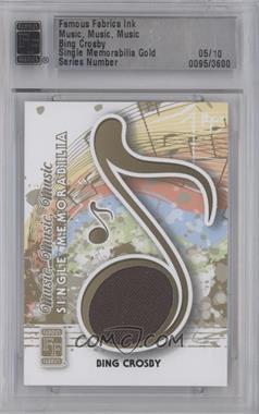 2012 Famous Fabrics Ink Music, Music, Music - Memorabilia - Single Gold #_BICR - Bing Crosby /10 [Uncirculated]