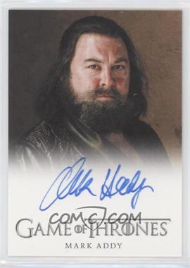 2012 Rittenhouse Game of Thrones Season 1 - Full-Bleed Autographs #_MAAD - Mark Addy as King Robert Baratheon