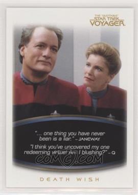 2012 Rittenhouse The "Quotable" Star Trek: Voyager - [Base] #32 - Death Wish - One Thing You Have Never Been is a Liar...