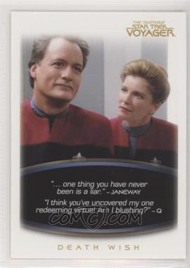 2012 Rittenhouse The "Quotable" Star Trek: Voyager - [Base] #32 - Death Wish - One Thing You Have Never Been is a Liar...