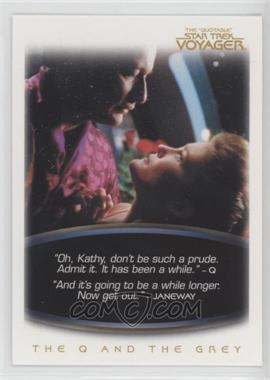 2012 Rittenhouse The "Quotable" Star Trek: Voyager - [Base] #44 - The Q and the Grey - "Oh, Kathy, don't be such a..."