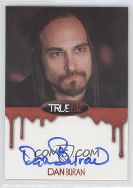 2012 Rittenhouse True Blood: Premiere Edition - Autographs #_DABU - Dan Buran as Marcus Bozeman