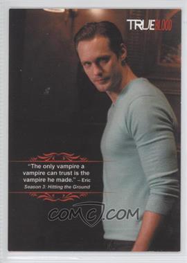 2012 Rittenhouse True Blood: Premiere Edition - The Quotable True Blood #Q3 - "The Only Vampire a Vampire Can Trust..."