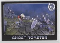 Ghost Roaster