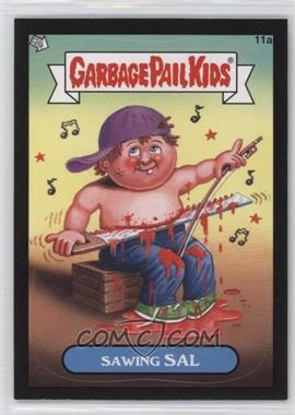 2012 Topps Garbage Pail Kids Brand New Series 1 - [Base] - Black #11a - Sawing Sal