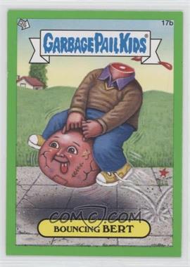 2012 Topps Garbage Pail Kids Brand New Series 1 - [Base] - Green #17b - Bouncing Bert