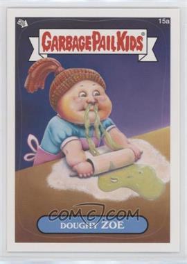 2012 Topps Garbage Pail Kids Brand New Series 1 - [Base] - Silver #15a - Doughy Zoe